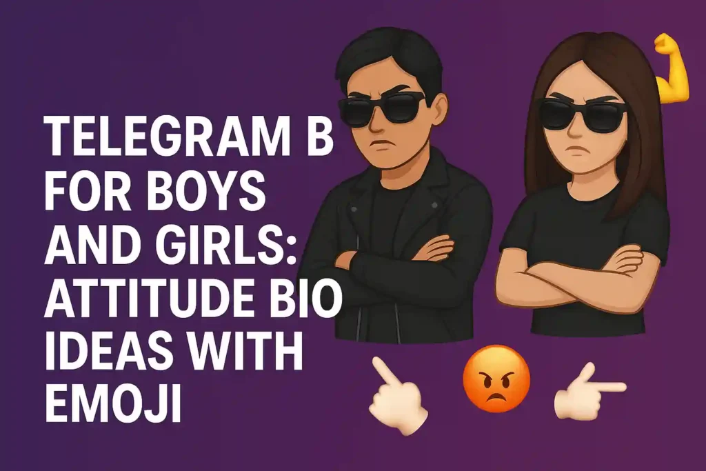 BEST Telegram bio stylish : attitude bio ideas with emoji